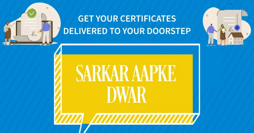 Sarkar Aapke Dwar New Doorstep Service Program