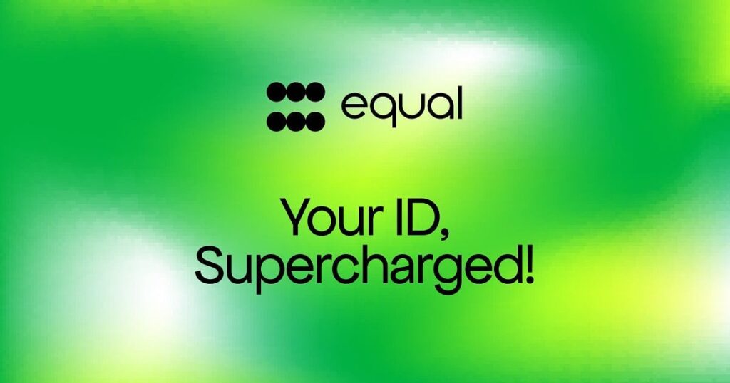 what is equal in New digital identity platform