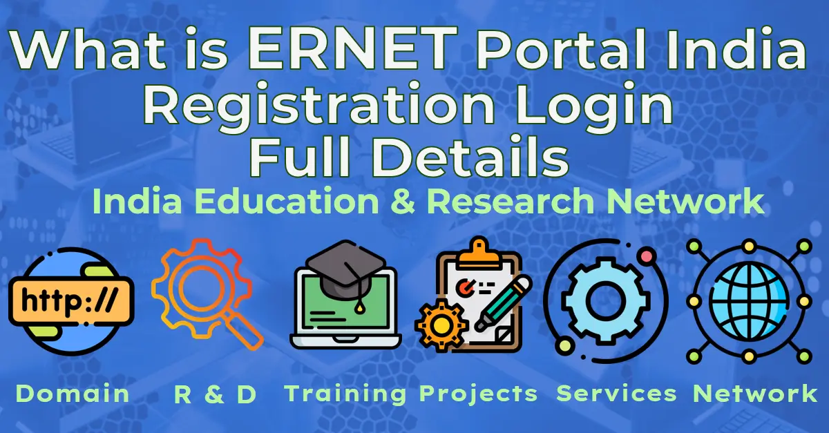 Ernet What is Ernet Portal India Registration Login Full Details