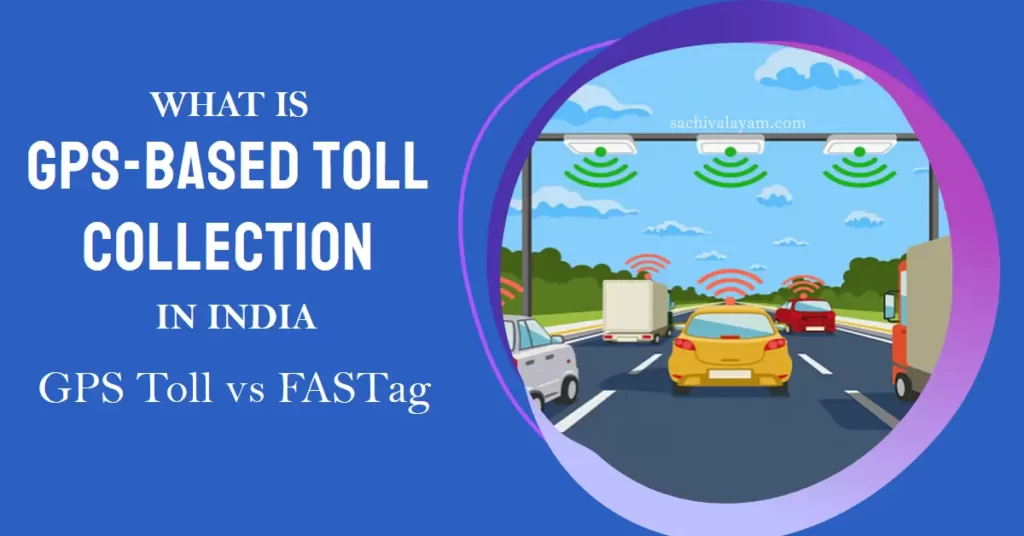 what is gps based toll collection and fastag