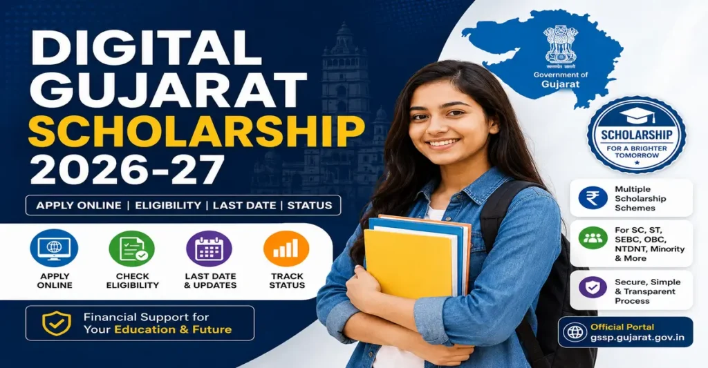 Digital Gujarat Scholarship 2026-27 apply online, eligibility, last date and status